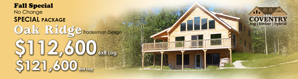 2025 Fall Specials Banner Oak Ridge - Coventry Log Homes